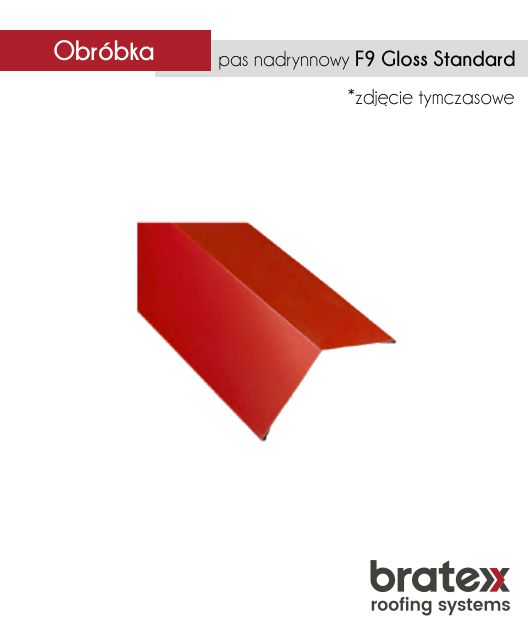 Pas nadrynnowy obróbka nadrynnowa Bratex F9 Gloss Standard